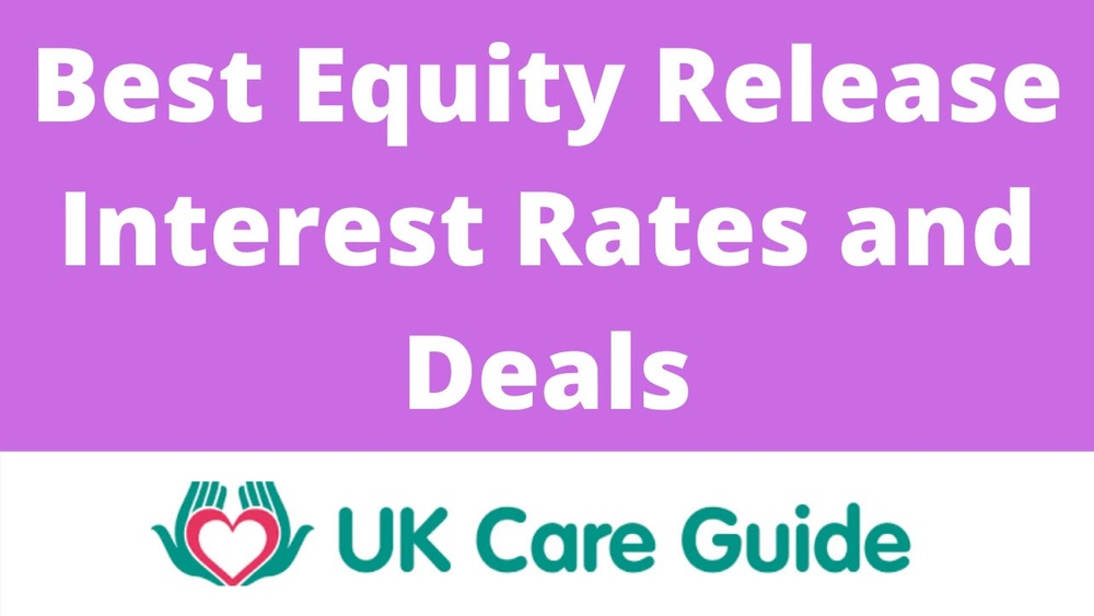 Best Equity Release Rates Uk