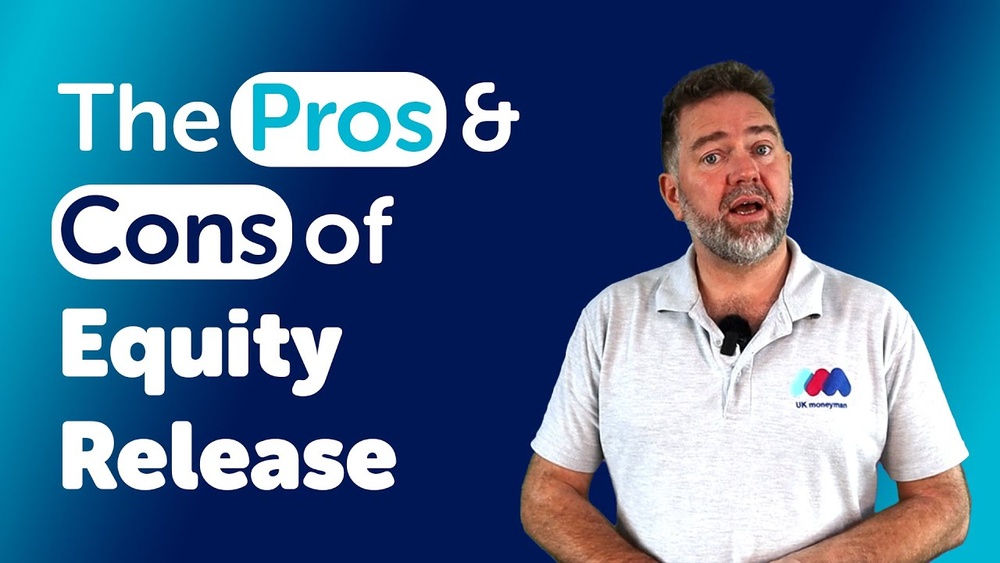 Pros And Cons of Equity Release Uk